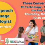 Promotional image for Ask a Speech Language Pathologist - Technology, the good, the bad, and the ugly.