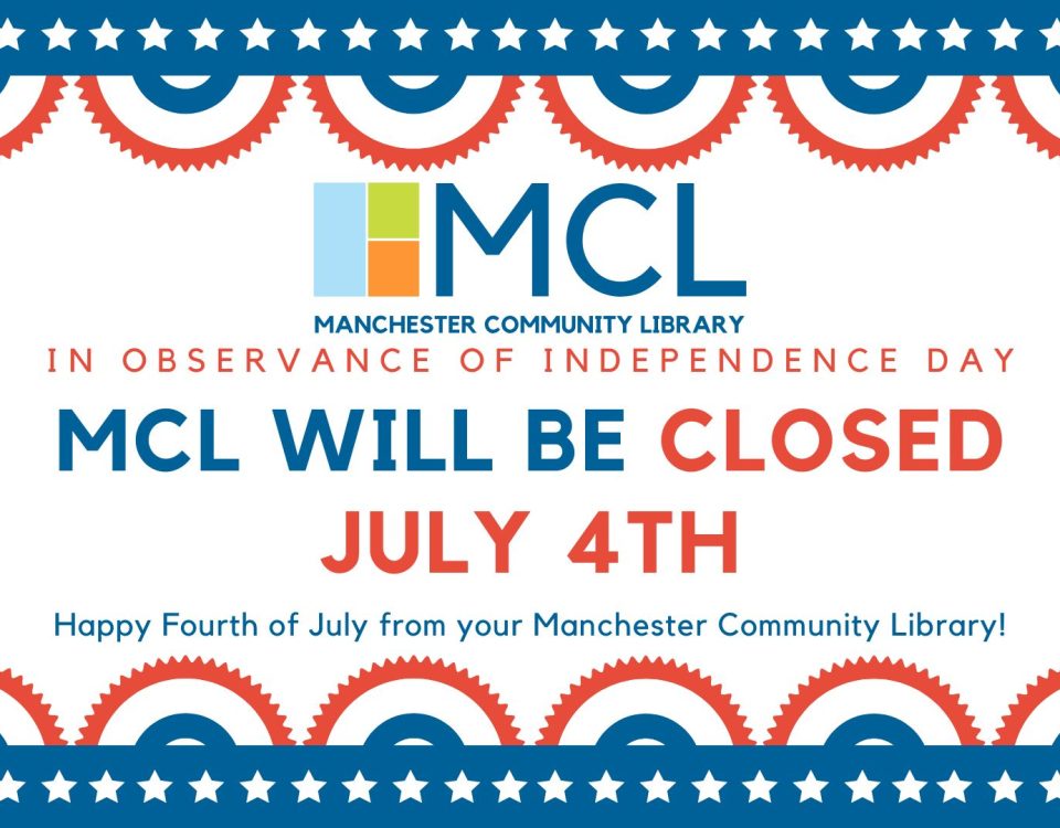 Graphic explaining that the Library is closed on the fourth of July.