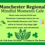 Promotional graphic for Manchester Regional Mindful Moments Cafe by Southwestern Vermont Council on Aging, March 2025.