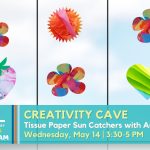 Promotional Image for Tissue Paper Suncatchers creativity cave event at the Library on May 14, 2025.