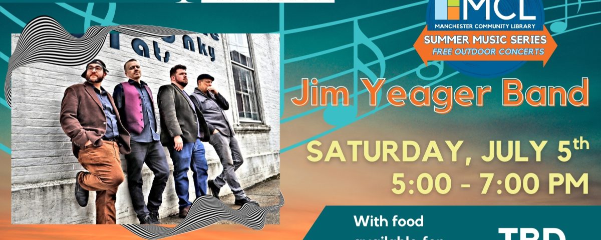 Promotional image for the Summer Music Series free outdoor concert by the Jim Yeager Band. Depicts the band, four men in casual dress standing against a white brick wall.