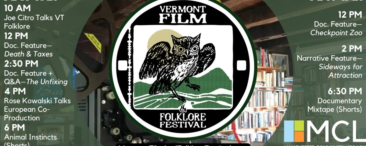 Promotional image for the Vermont Film and Folklore Festival events at the Library. Features a large Vermont Film and Folklore Festival logo and lists the dates and times for all events.