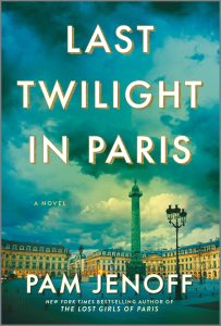 Last Twilight in Paris by Pam Jenoff Book Cover