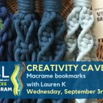 Small lengths of macrame in various shades of blue hang over a piece of wicker with a hand-stamped tag next to them that reads "Vermont Macrame". Text running along the bottom of the slide give the event details for the Creativity Cave Macrame workshop at the library. The Manchester Community Library Youth Services logo and the Vermont Macrame logo are on the right.