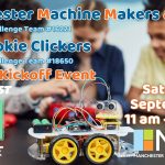 Event flyer for the Manchester Community Library’s FIRST Tech Challenge Season Kickoff with teams Manchester Machine Makers (#16221) and The Cookie Clickers (#18650). Saturday, September 6, 11 am to 1:30 pm. Background shows students working on a small robot.